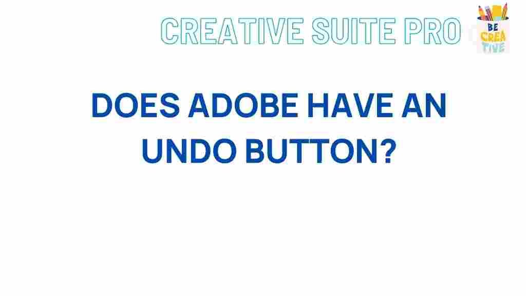 adobe-undo-button-mystery