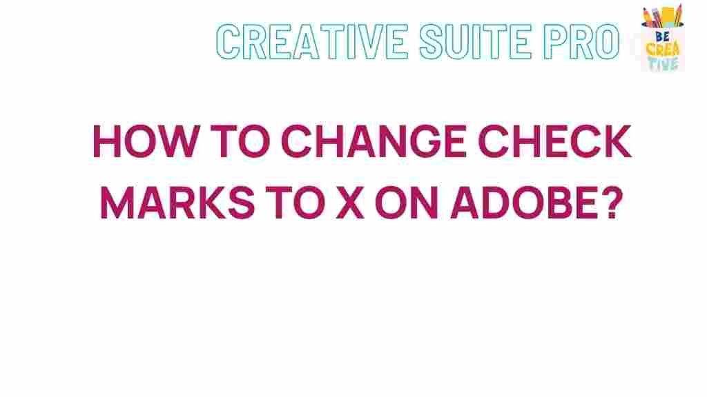 adobe-transforming-check-marks-to-x