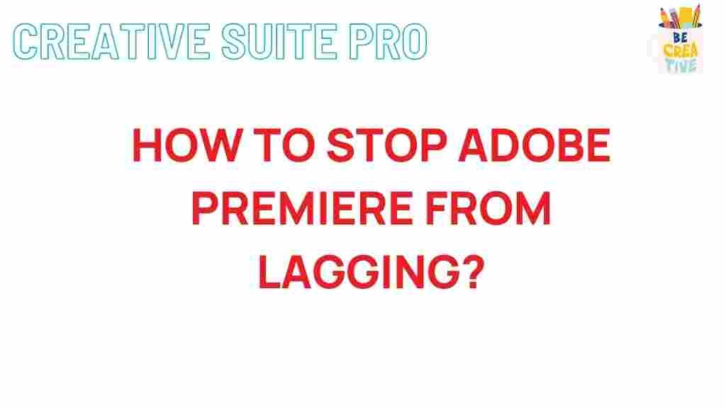 adobe-premiere-stop-lagging