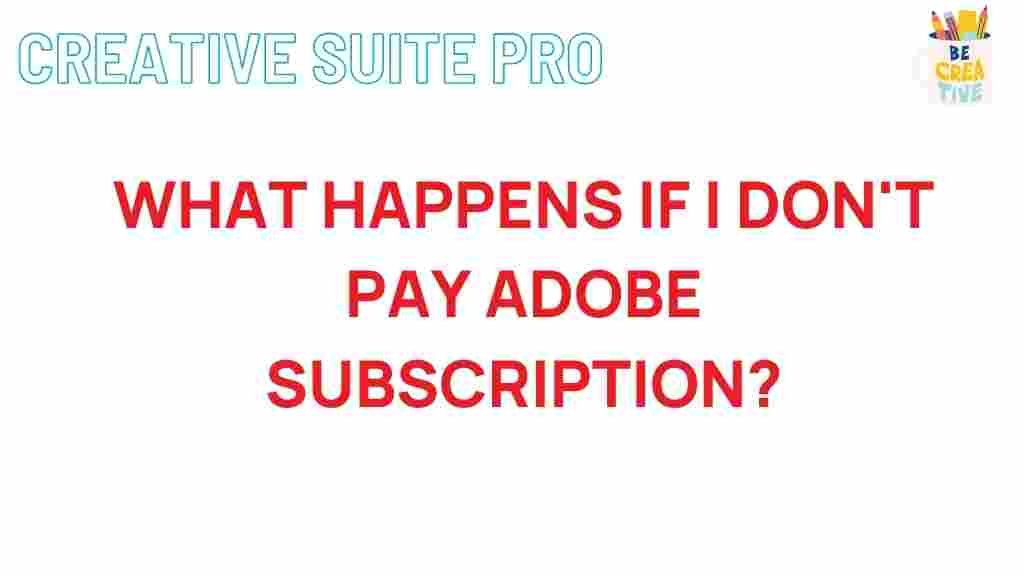 consequences-of-skipping-adobe-subscription