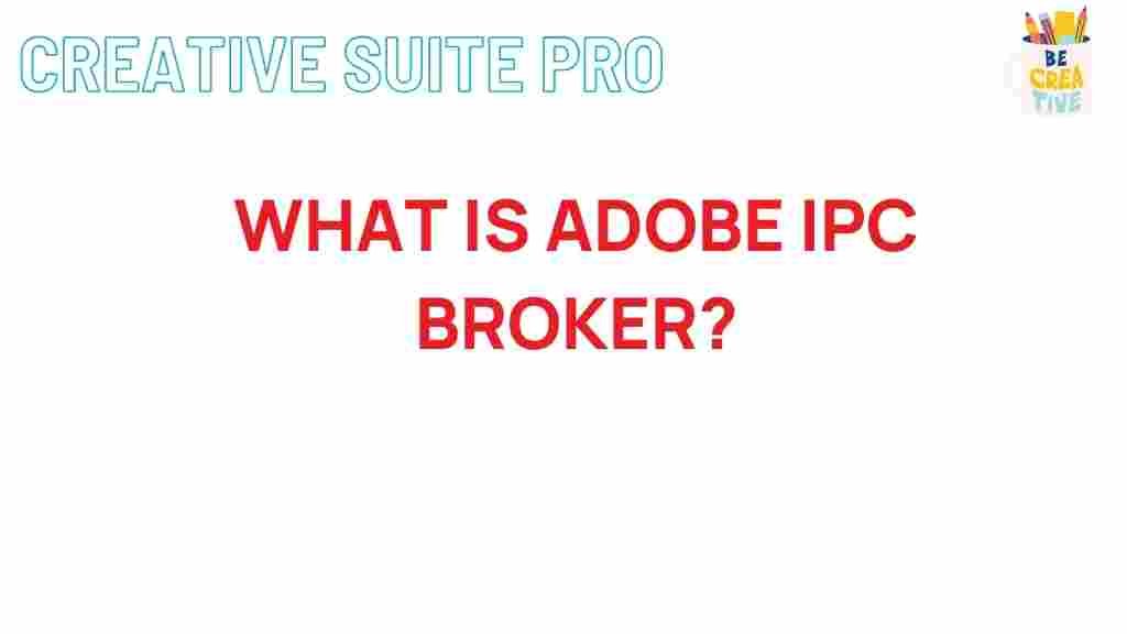 adobe-ipc-broker-demystified