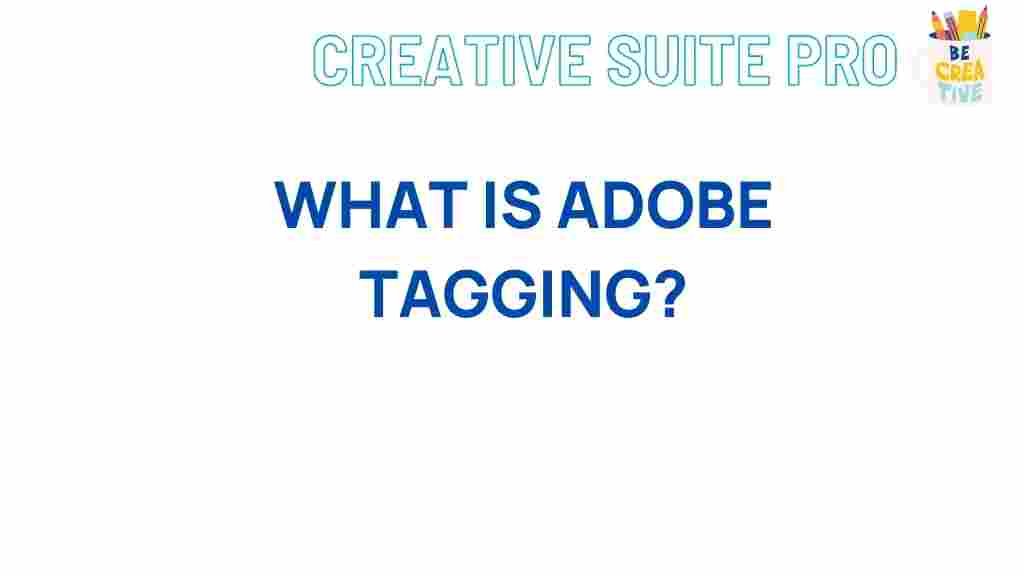 adobe-tagging-explained