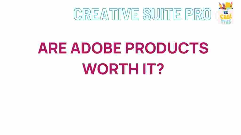 adobe-products-worth-investment