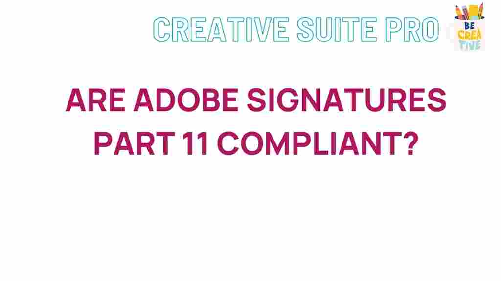 adobe-signatures-part-11-compliant