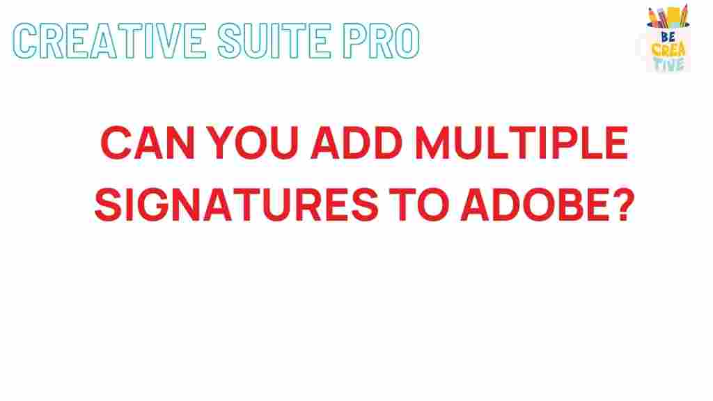adobe-add-multiple-signatures