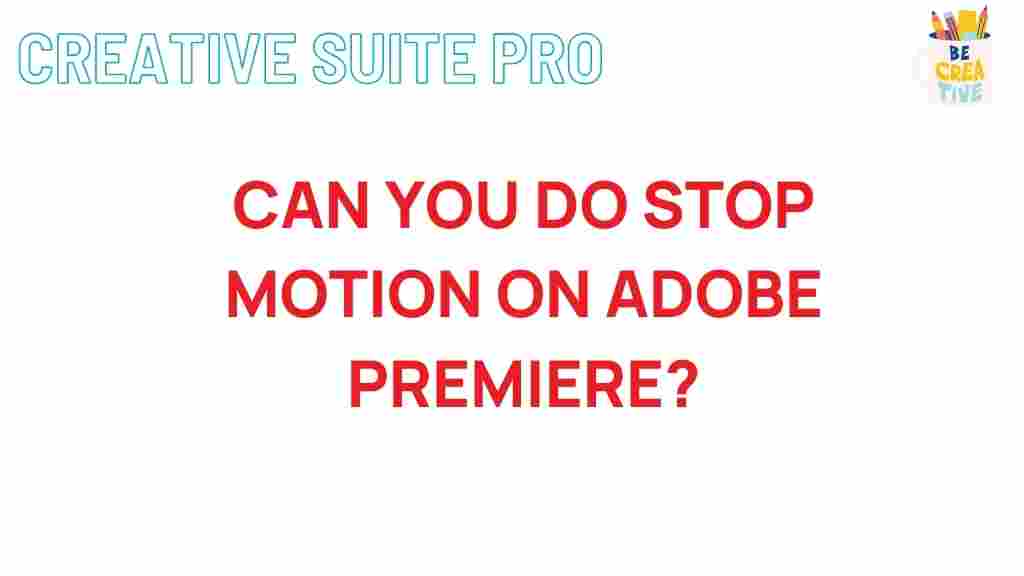 stop-motion-editing-adobe-premiere-pro