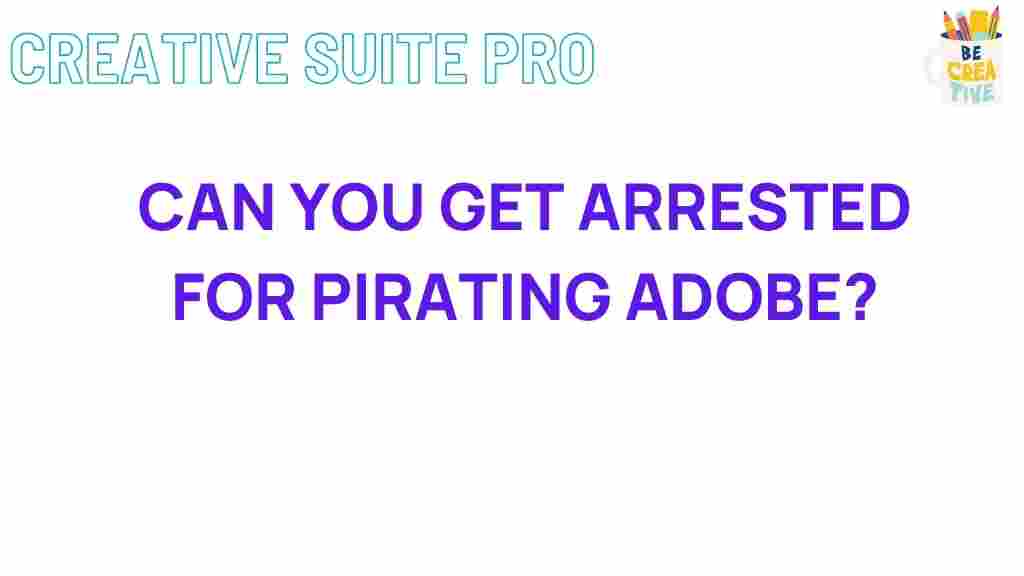 adobe-piracy-legal-consequences