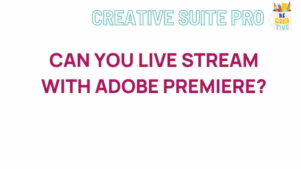 adobe-premiere-live-streaming