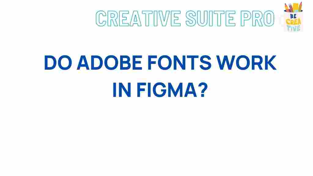 adobe-fonts-figma-compatibility
