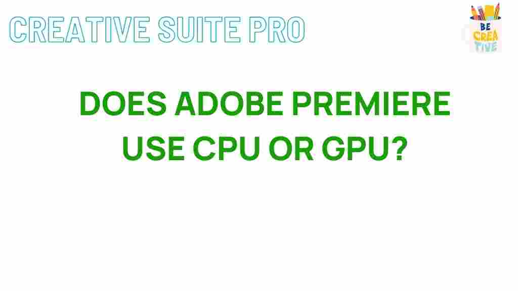 adobe-premiere-cpu-vs-gpu
