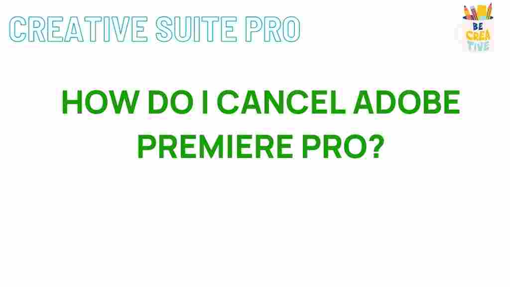 cancel-adobe-premiere-pro