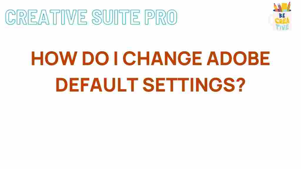adobe-default-settings