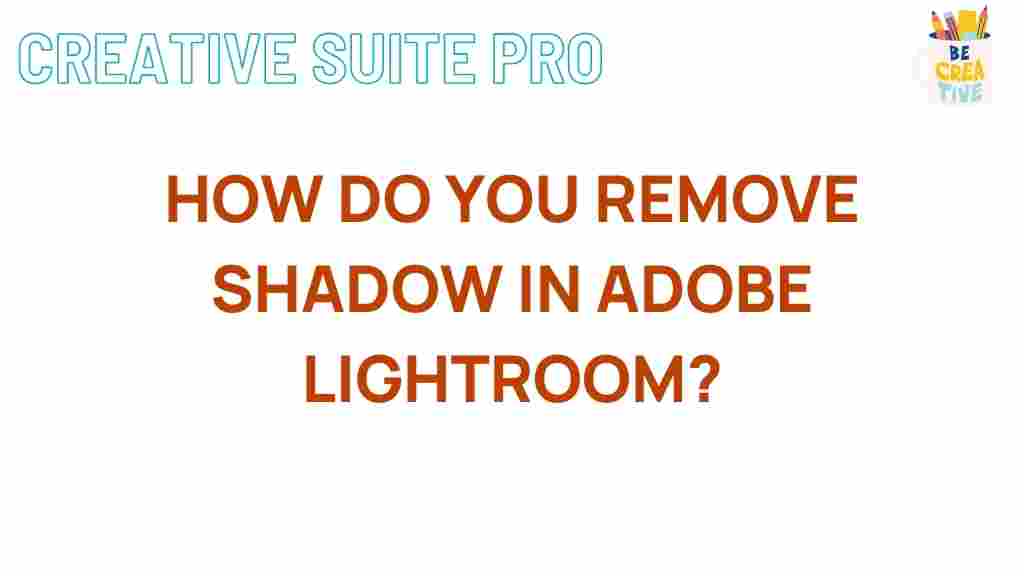 shadow-removal-adobe-lightroom