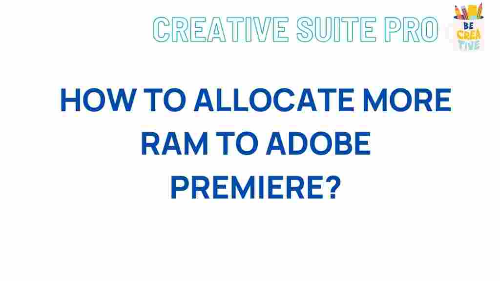 boost-adobe-premiere-performance-with-more-ram