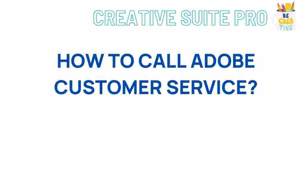 adobe-customer-service-tips