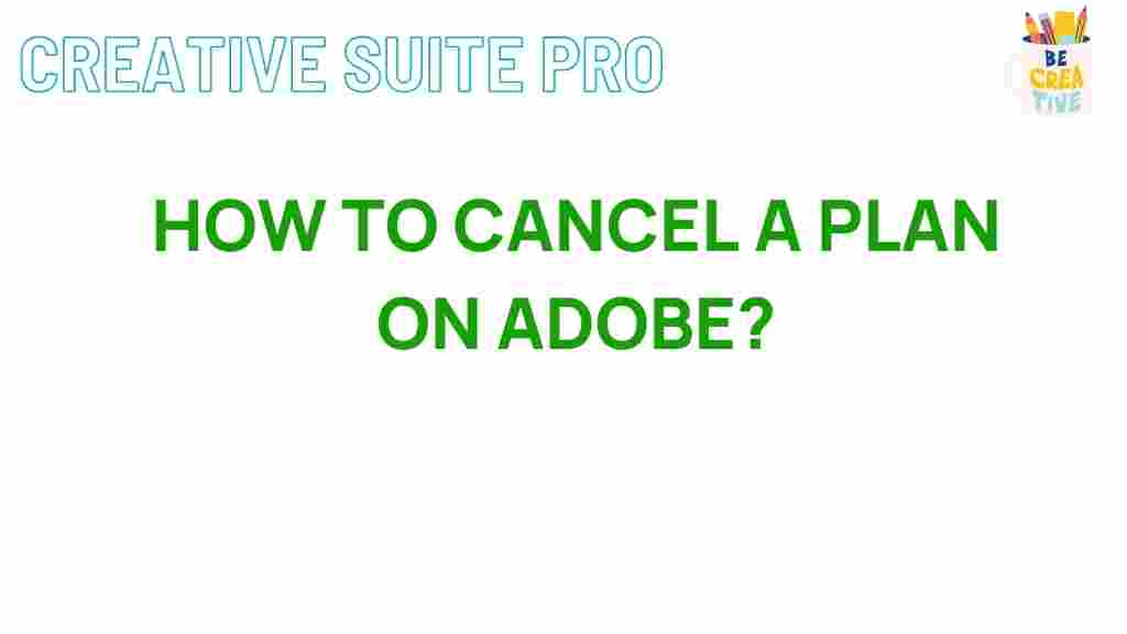 adobe-plan-cancellation-guide