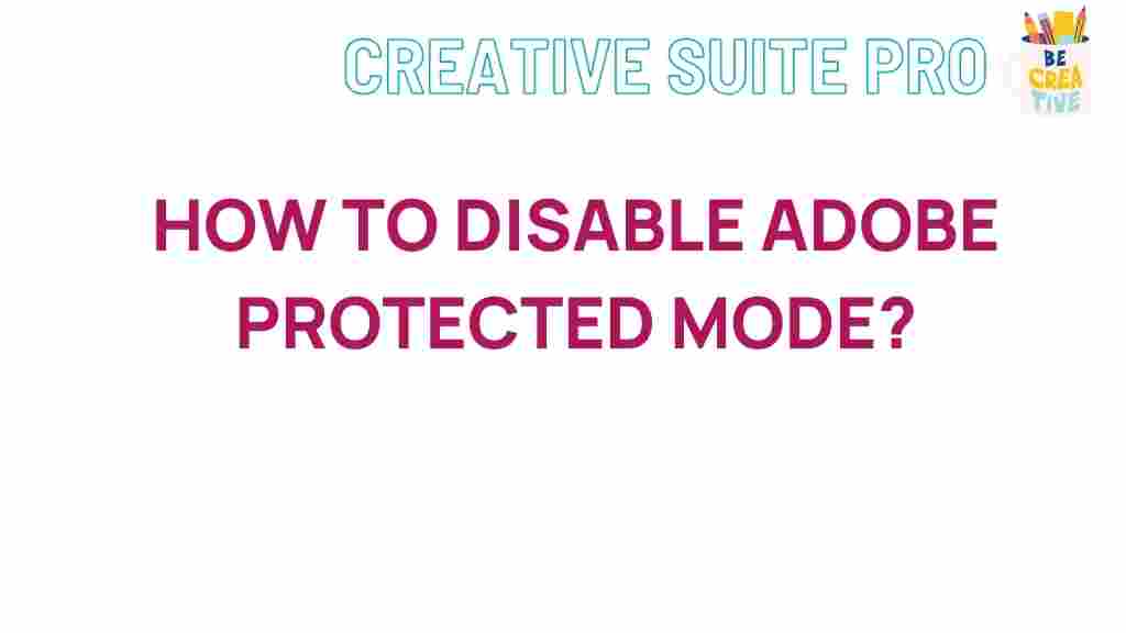how-to-disable-adobe-protected-mode