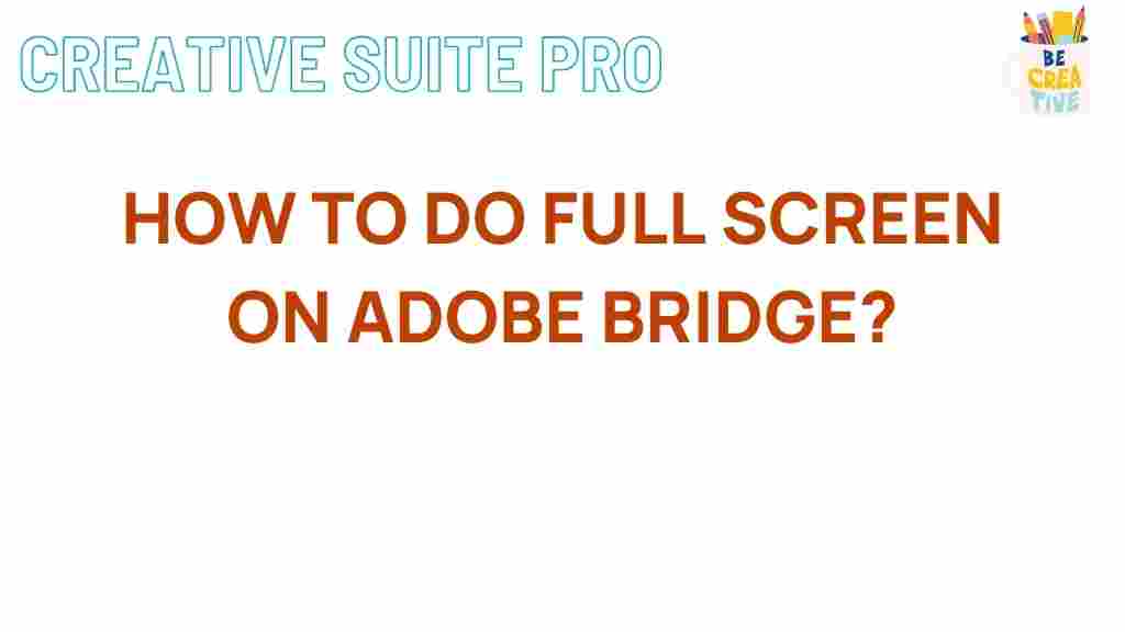 adobe-bridge-full-screen-mode