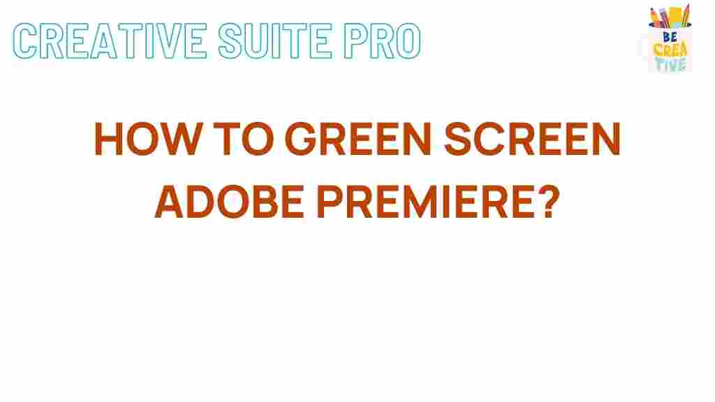 mastering-green-screen-adobe-premiere