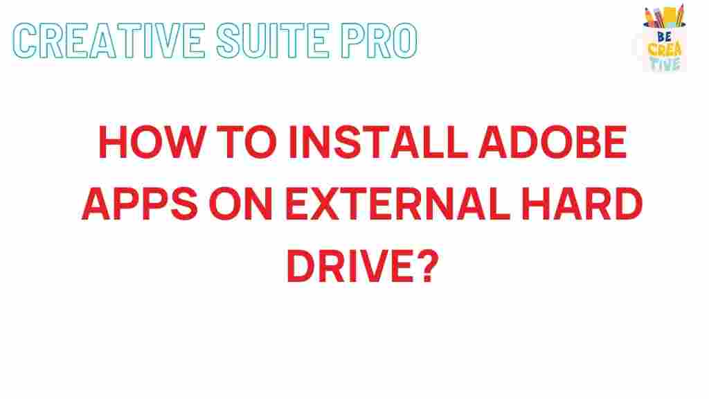 installing-adobe-apps-on-external-hard-drive