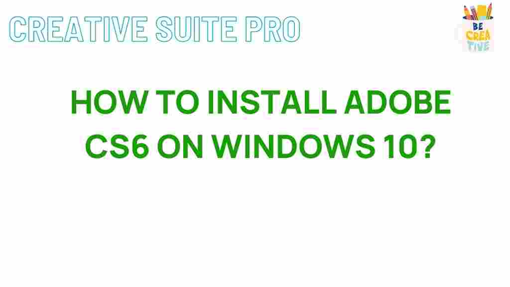 installing-adobe-cs6-windows-10