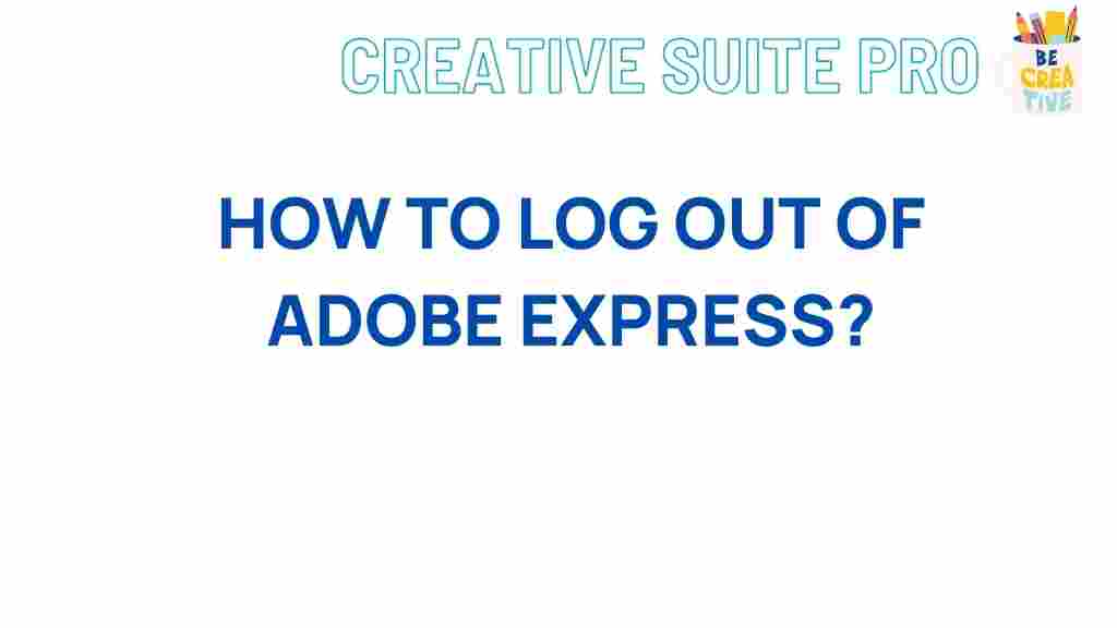 adobe-express-log-out-tutorial