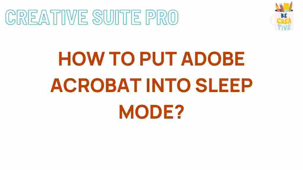 adobe-acrobat-sleep-mode-optimization