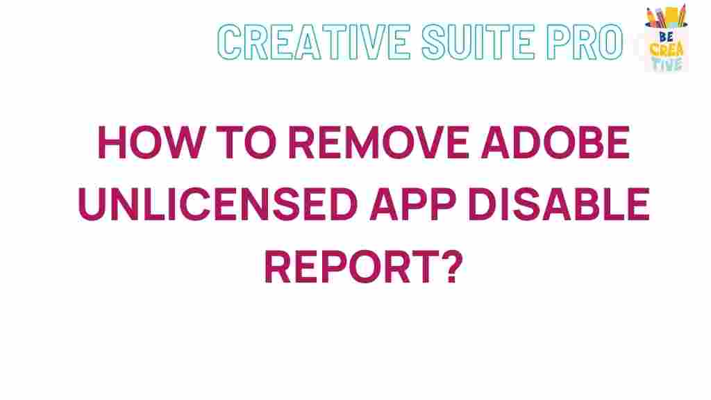 adobe-unlicensed-app-disable-report