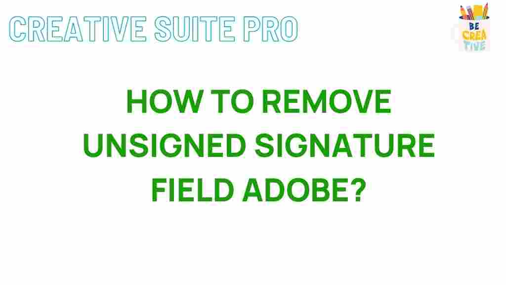 how-to-remove-unsigned-signature-field-adobe