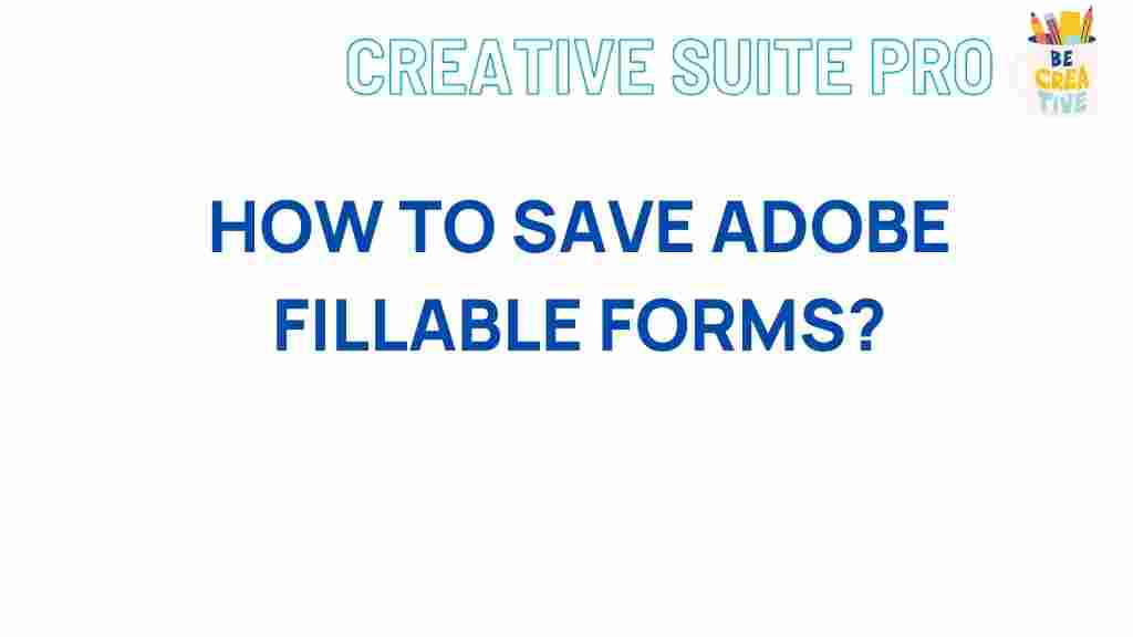 saving-adobe-fillable-forms