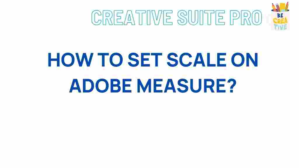 mastering-scale-adobe-measure
