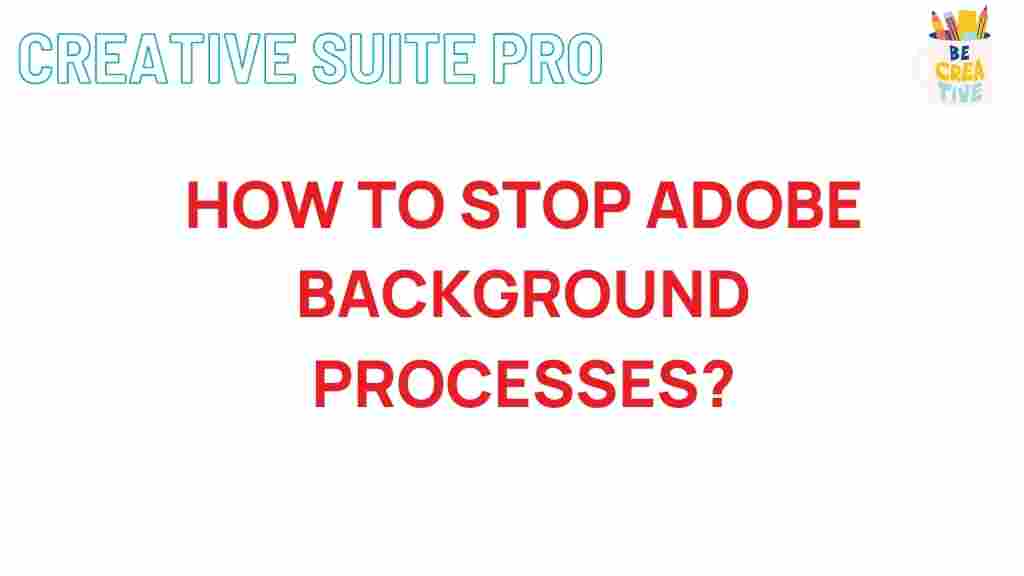 adobe-background-processes