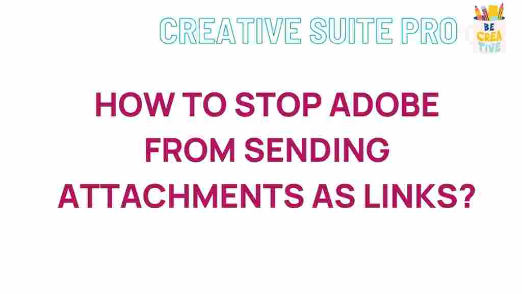 prevent-adobe-sending-attachments