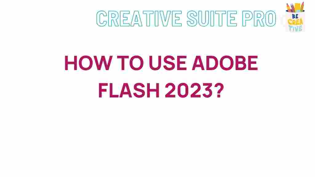 adobe-flash-2023-creative-tools