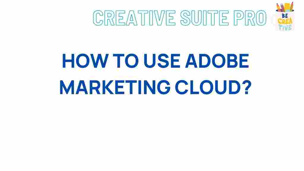 adobe-marketing-cloud-tips