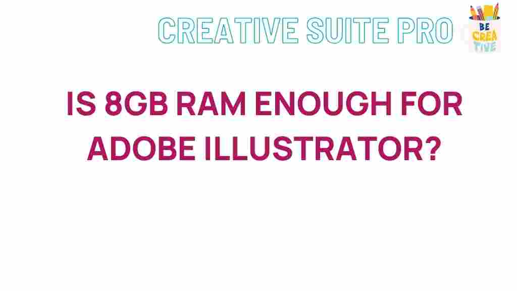 is-8gb-ram-enough-adobe-illustrator