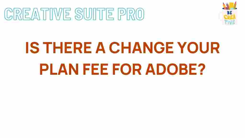 adobe-plan-fees-revealed