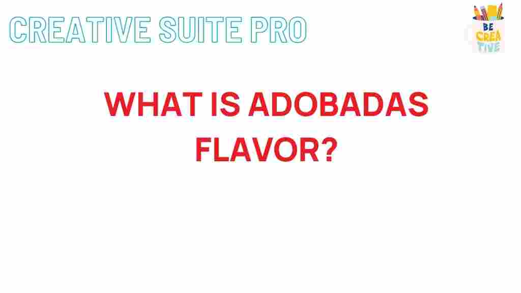 adobadas-flavor-revealed