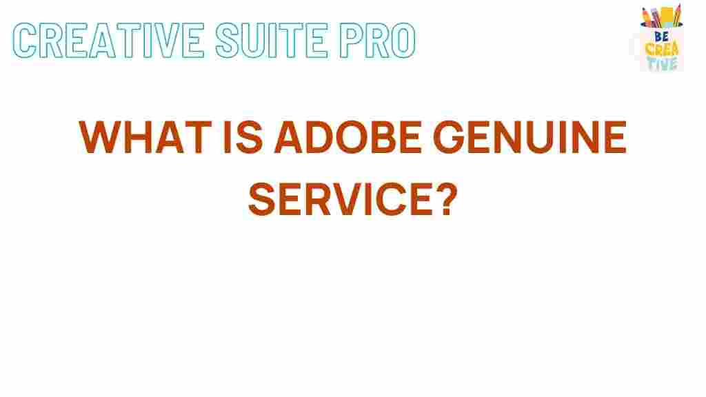 adobe-genuine-service-explained