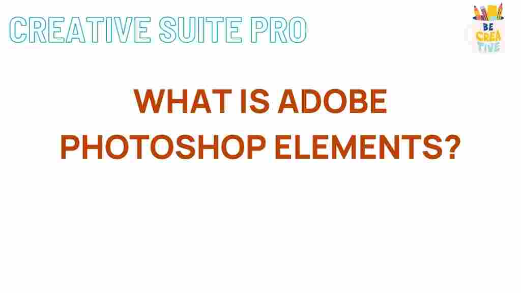 adobe-photoshop-elements-explained