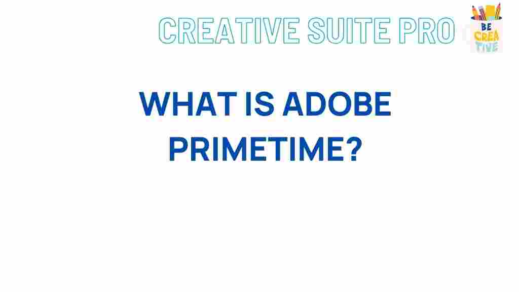 adobe-primetime-explained