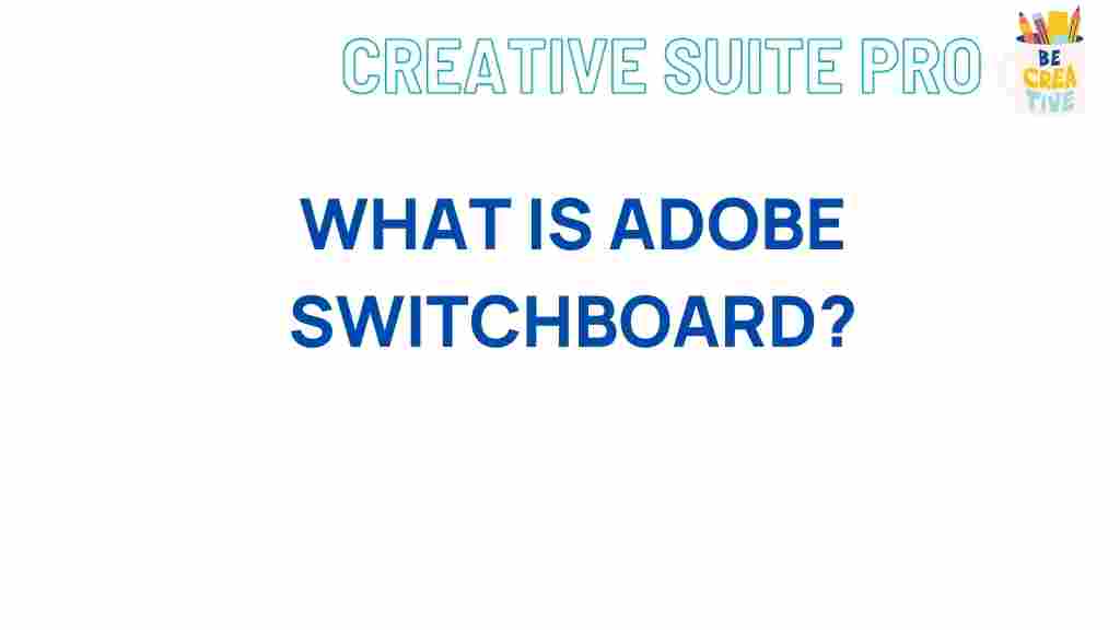 adobe-switchboard-creatives