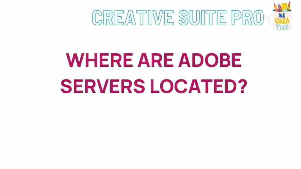 adobe-server-locations