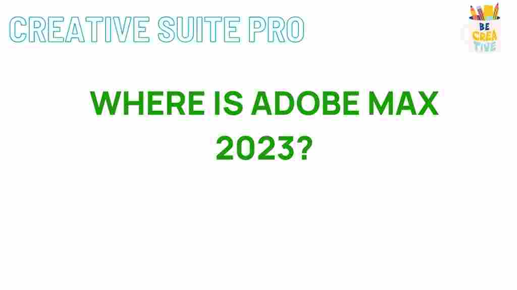 adobe-max-2023-location
