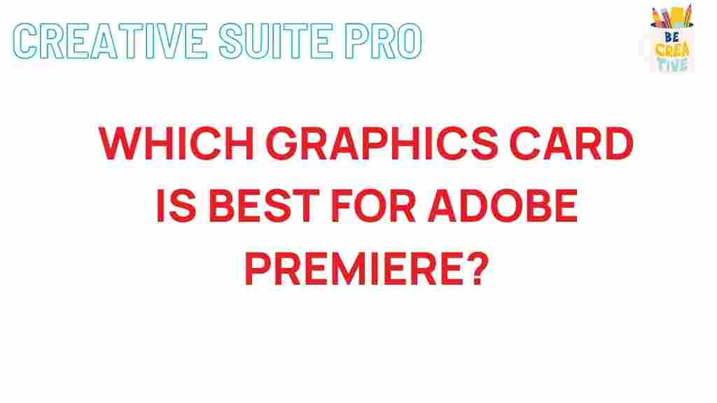 best-graphics-card-adobe-premiere