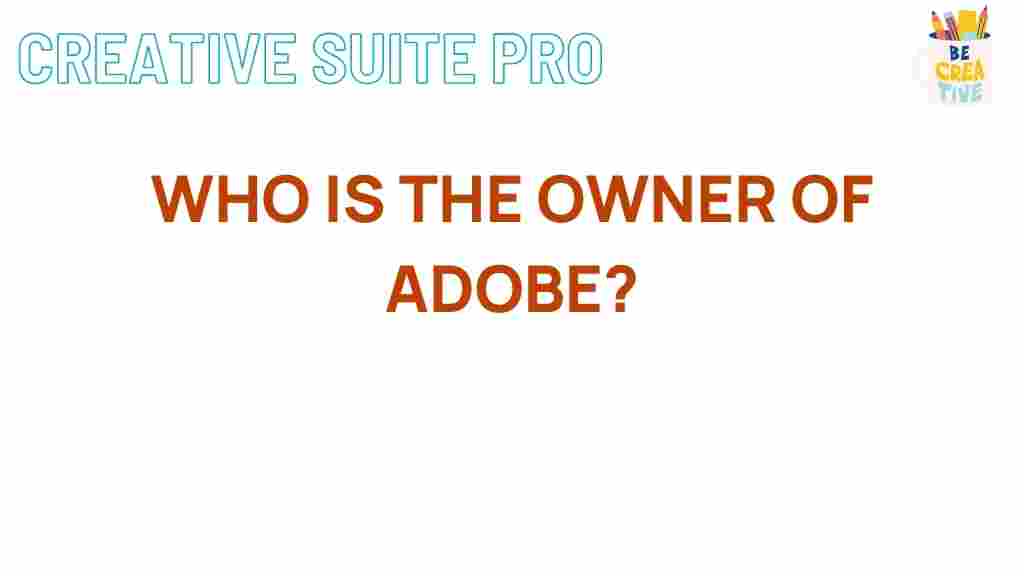 owner-of-adobe-revealed