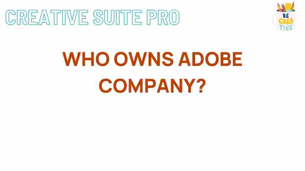 adobe-company-ownership-reveal