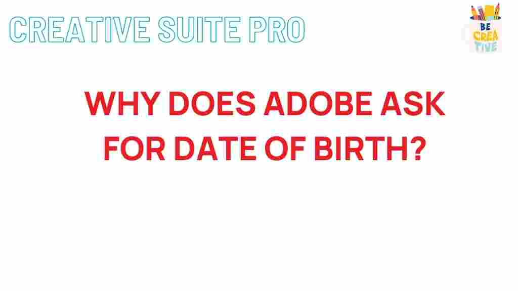 adobe-date-of-birth-mystery