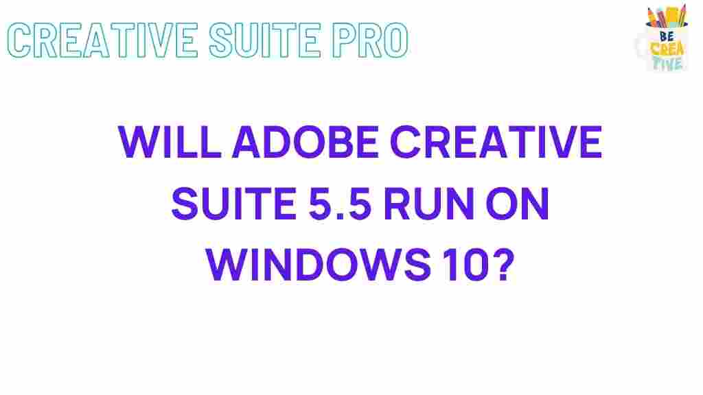 adobe-creative-suite-5.5-windows-10-compatibility