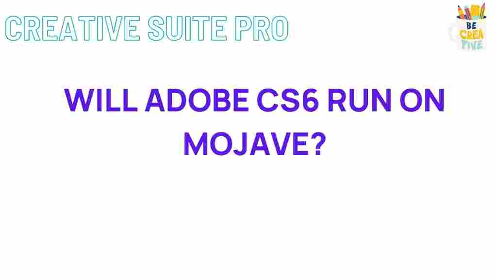 adobe-cs6-mojave-compatibility